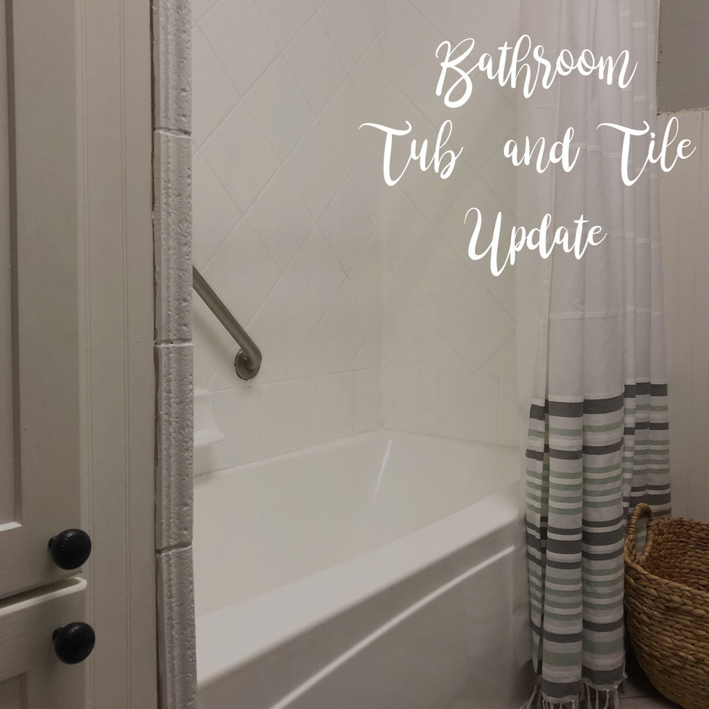 Tub and Tile Update
